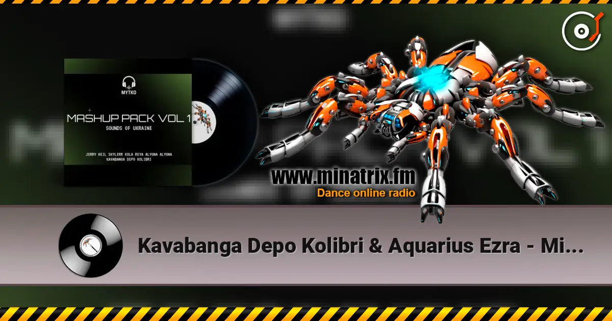 Kavabanga Depo Kolibri & Aquarius Ezra - Minimum (Mytko Mashup) écouter en ligne en haute qualité | Minatrix.FM