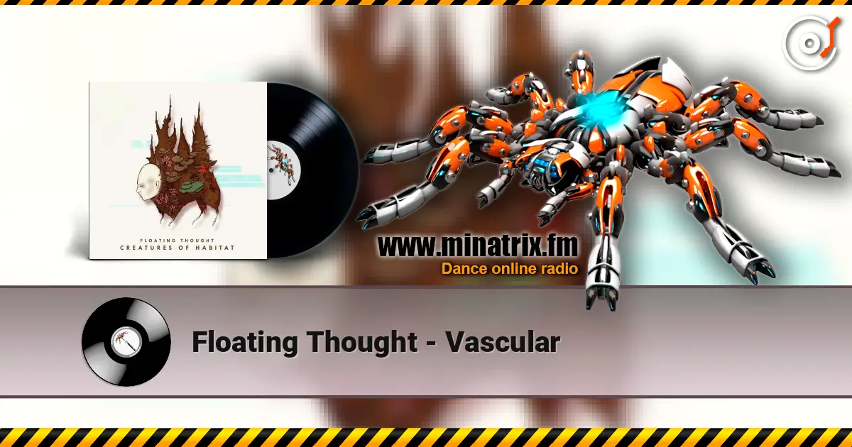 Floating Thought - Vascular écouter en ligne en haute qualité | Minatrix.FM