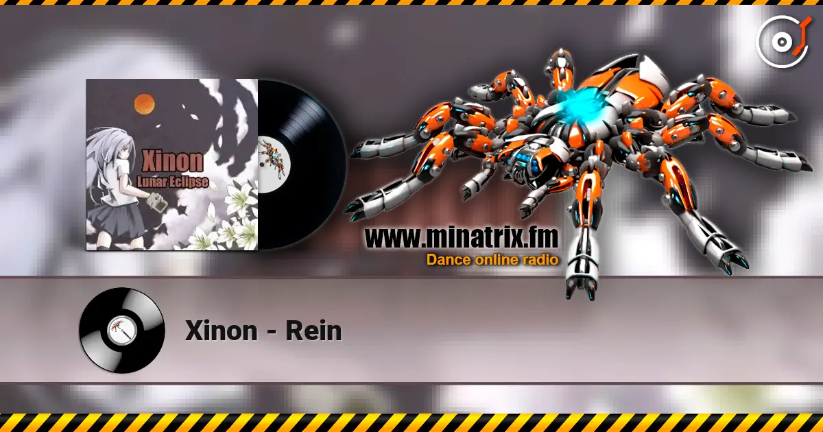 Xinon - Rein écouter en ligne en haute qualité | Minatrix.FM