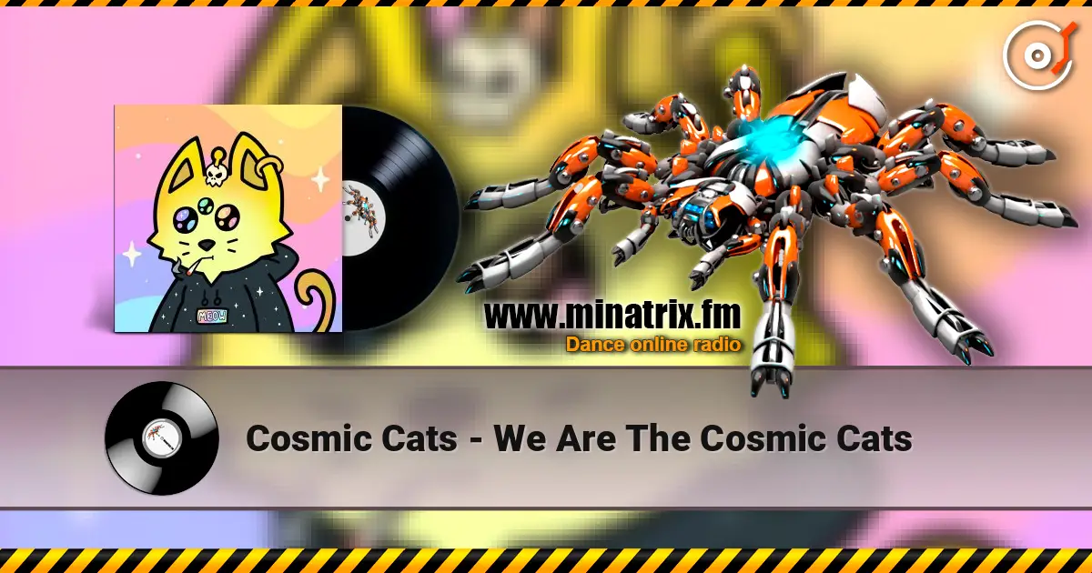 Cosmic Cats - We Are The Cosmic Cats écouter en ligne en haute qualité | Minatrix.FM