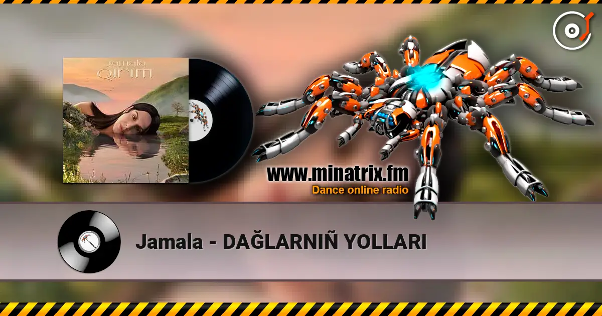 Jamala - DAĞLARNIÑ YOLLARI écouter en ligne en haute qualité | Minatrix.FM