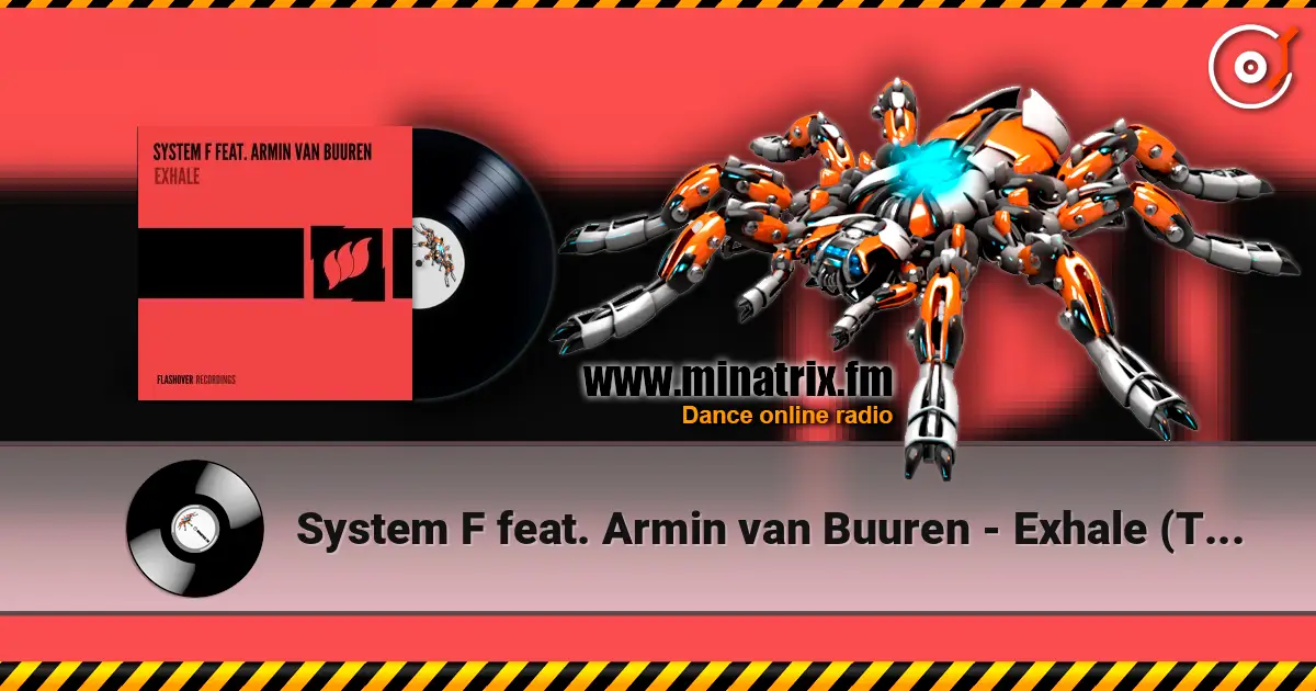 System F feat. Armin van Buuren - Exhale (Tamerlan & Djons Remix) écouter en ligne en haute qualité | Minatrix.FM