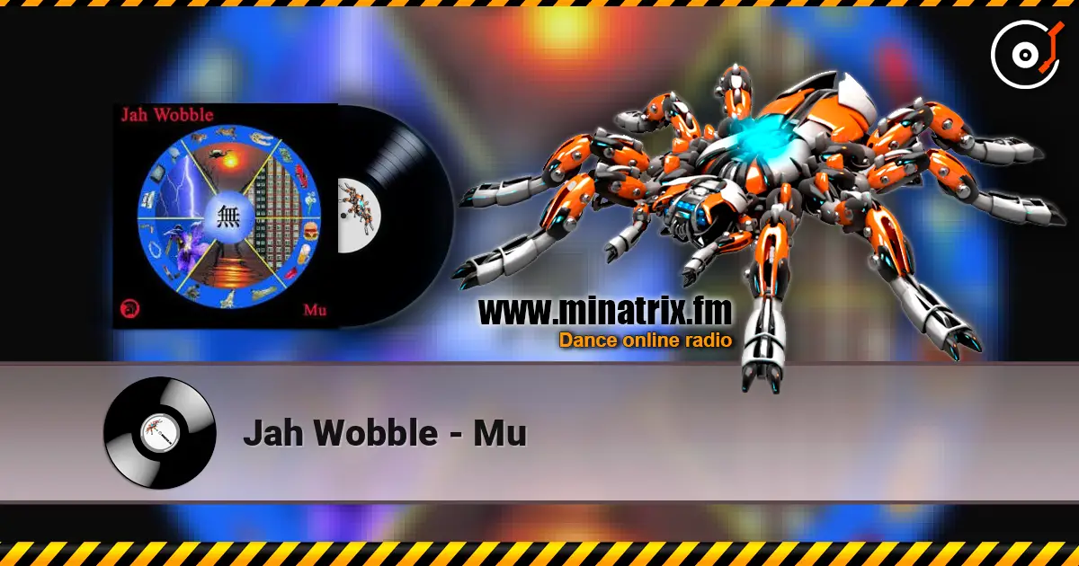 Jah Wobble - Mu écouter en ligne en haute qualité | Minatrix.FM