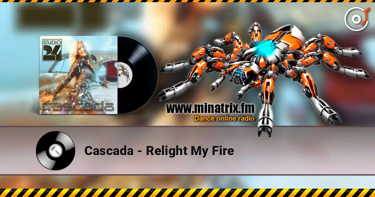 Cascada - Relight My Fire écouter en ligne en haute qualité | Minatrix.FM