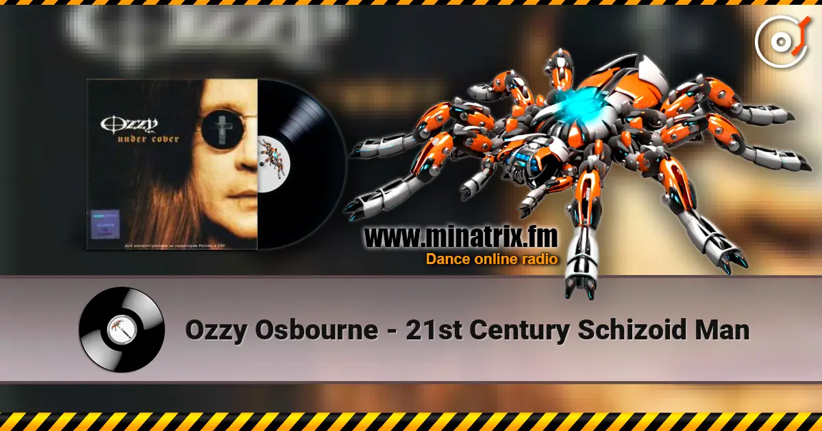 Ozzy Osbourne - 21st Century Schizoid Man écouter en ligne en haute qualité | Minatrix.FM