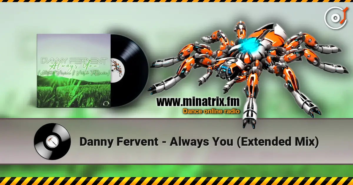 Danny Fervent - Always You (Extended Mix) écouter en ligne en haute qualité | Minatrix.FM