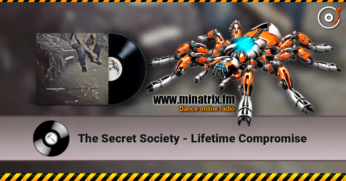 The Secret Society - Lifetime Compromise écouter en ligne en haute qualité | Minatrix.FM