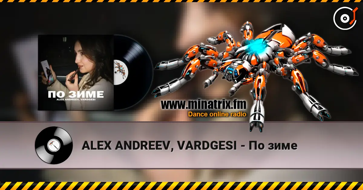 ALEX ANDREEV, VARDGESI - По зиме écouter en ligne en haute qualité | Minatrix.FM