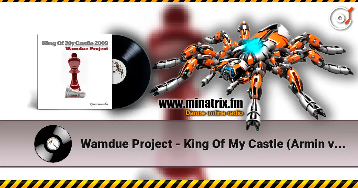 Wamdue Project - King Of My Castle (Armin van Buuren Vocal Remix) écouter en ligne en haute qualité | Minatrix.FM