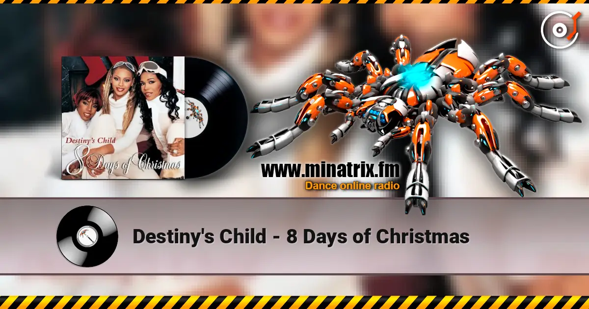 Destiny's Child - 8 Days of Christmas écouter en ligne en haute qualité | Minatrix.FM