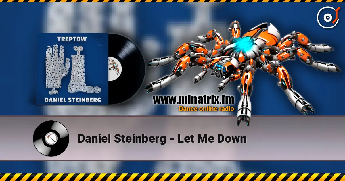 Daniel Steinberg - Let Me Down écouter en ligne en haute qualité | Minatrix.FM