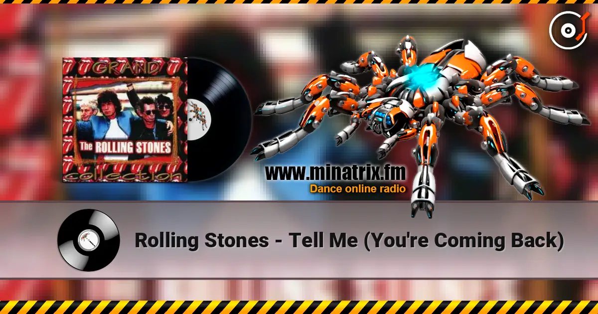 Rolling Stones - Tell Me (You're Coming Back) écouter en ligne en haute qualité | Minatrix.FM