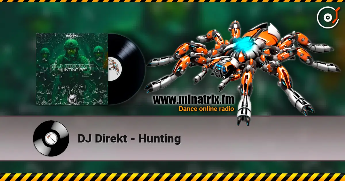 DJ Direkt - Hunting écouter en ligne en haute qualité | Minatrix.FM