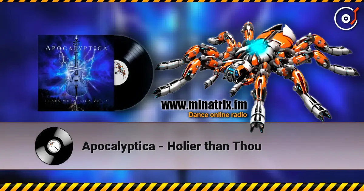 Apocalyptica - Holier than Thou écouter en ligne en haute qualité | Minatrix.FM