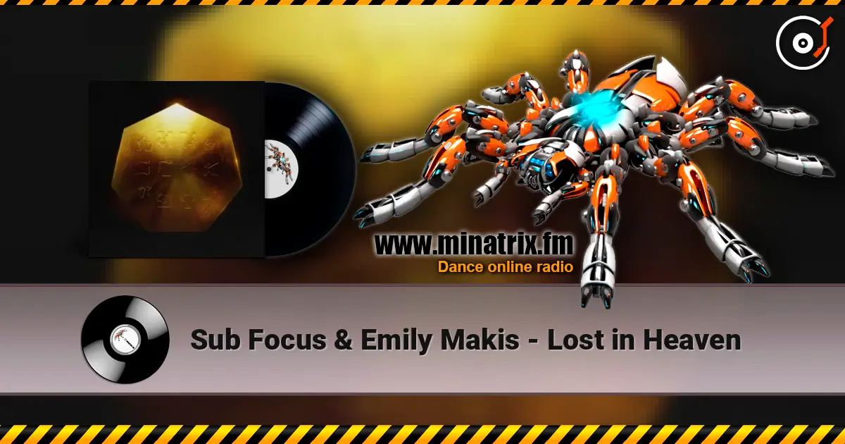 Sub Focus & Emily Makis - Lost in Heaven écouter en ligne en haute qualité | Minatrix.FM