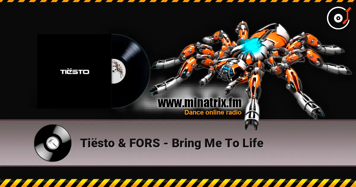 Tiësto & FORS - Bring Me To Life écouter en ligne en haute qualité | Minatrix.FM
