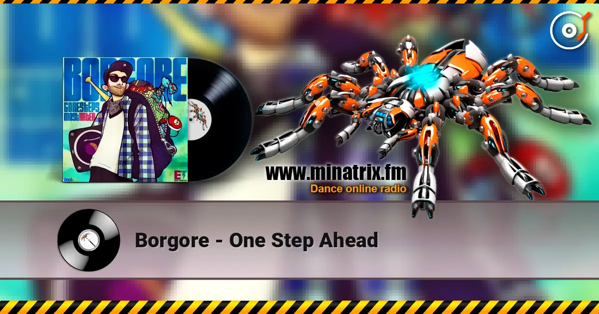 Borgore - One Step Ahead écouter en ligne en haute qualité | Minatrix.FM