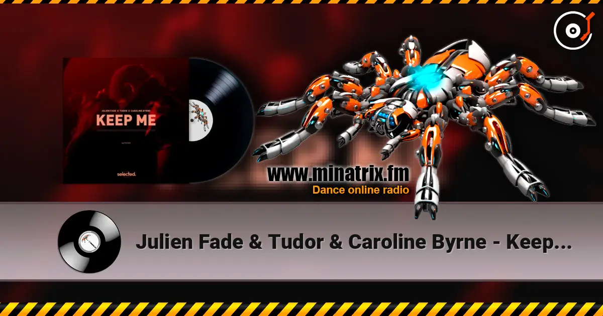 Julien Fade & Tudor & Caroline Byrne - Keep Me écouter en ligne en haute qualité | Minatrix.FM