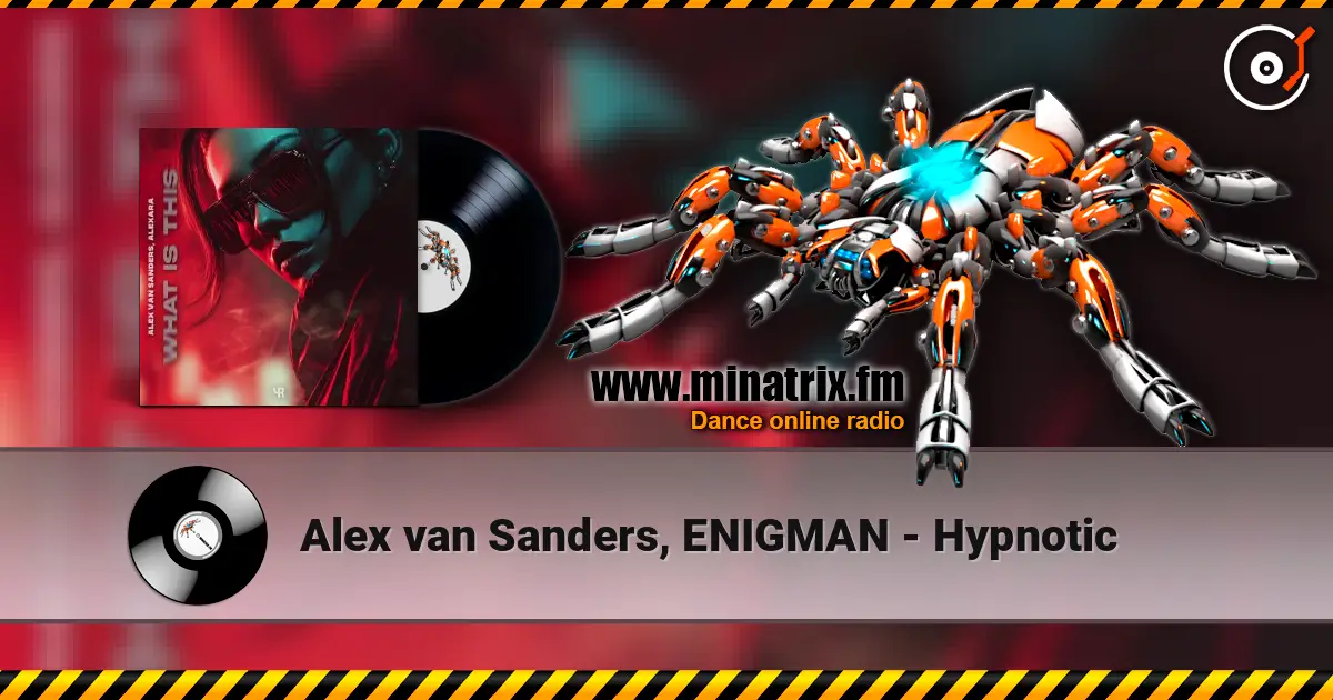 Alex van Sanders, ENIGMAN - Hypnotic écouter en ligne en haute qualité | Minatrix.FM