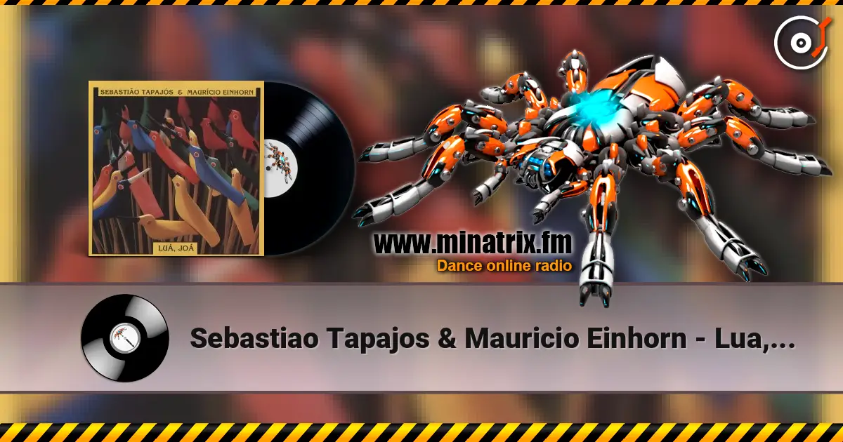 Sebastiao Tapajos & Mauricio Einhorn - Lua, Joa écouter en ligne en haute qualité | Minatrix.FM