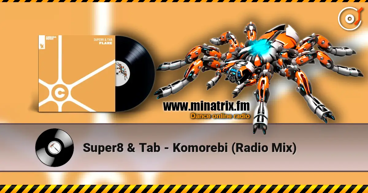 Super8 & Tab - Komorebi (Radio Mix) écouter en ligne en haute qualité | Minatrix.FM