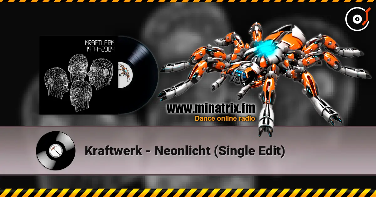 Kraftwerk - Neonlicht (Single Edit) écouter en ligne en haute qualité | Minatrix.FM