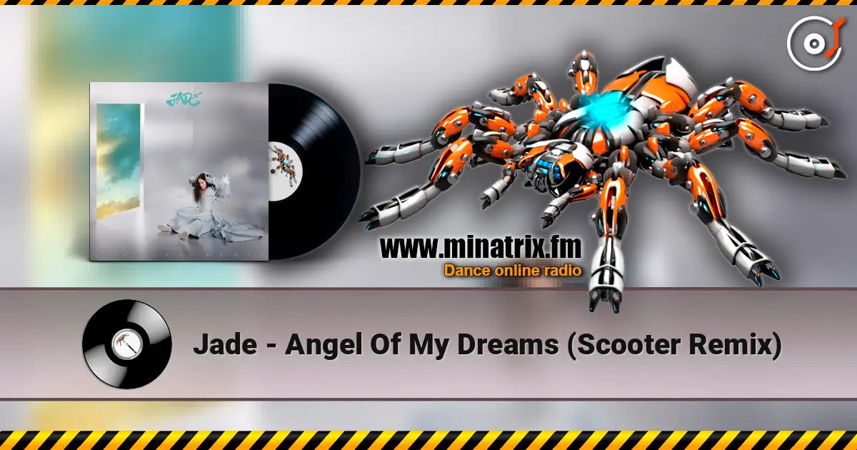 Jade - Angel Of My Dreams (Scooter Remix) écouter en ligne en haute qualité | Minatrix.FM
