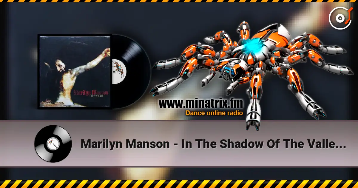 Marilyn Manson - In The Shadow Of The Valley Of Death écouter en ligne en haute qualité | Minatrix.FM