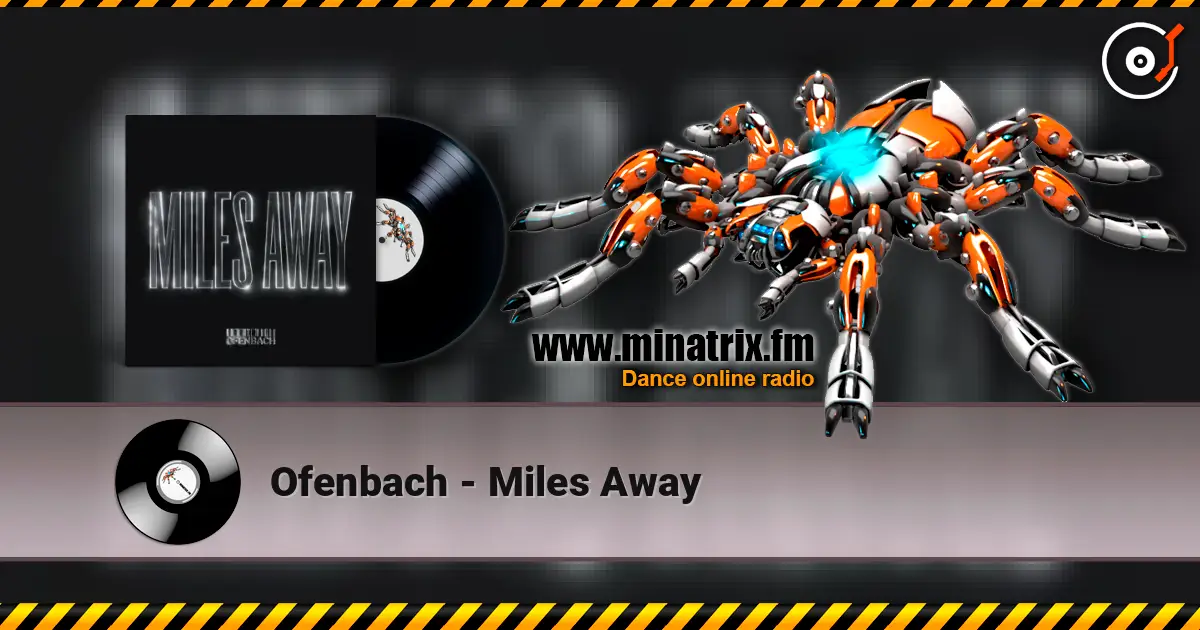 Ofenbach - Miles Away écouter en ligne en haute qualité | Minatrix.FM