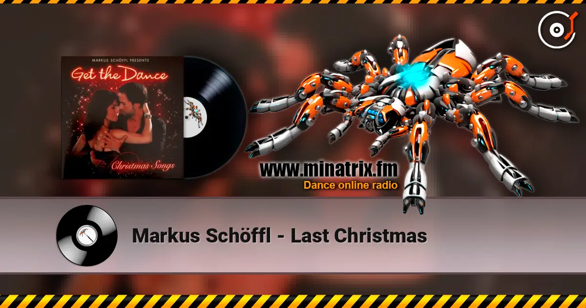 Markus Schöffl - Last Christmas écouter en ligne en haute qualité | Minatrix.FM