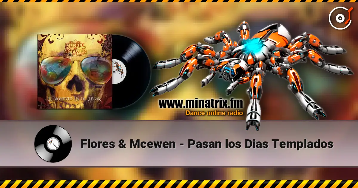 Flores & Mcewen - Pasan los Dias Templados écouter en ligne en haute qualité | Minatrix.FM