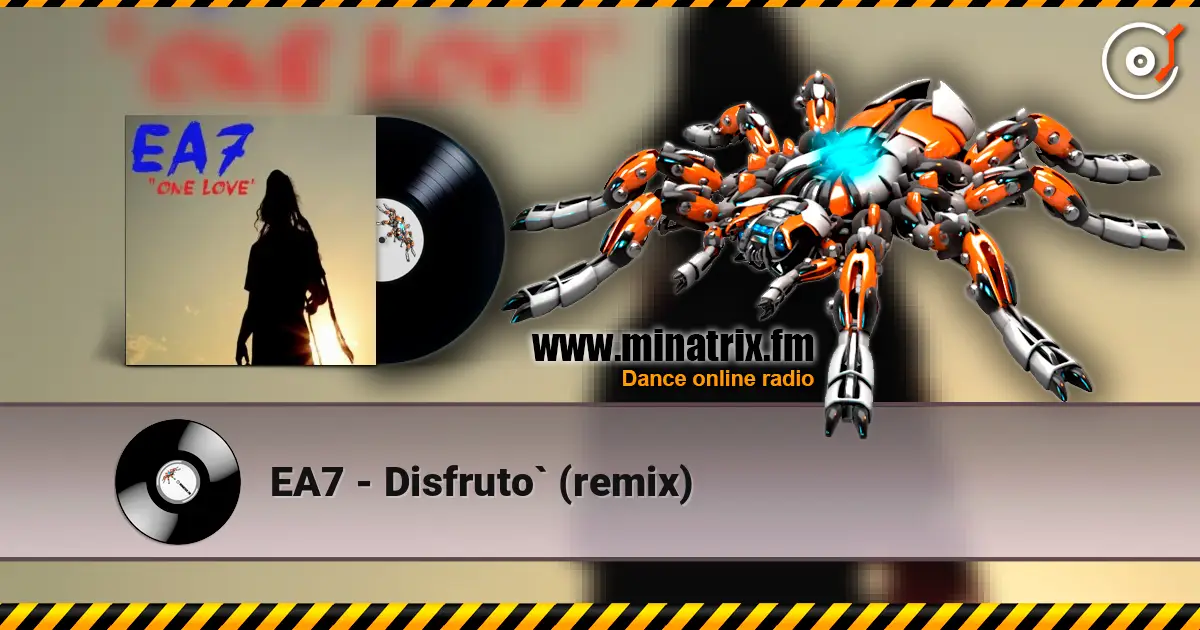 EA7 - Disfruto` (remix) écouter en ligne en haute qualité | Minatrix.FM
