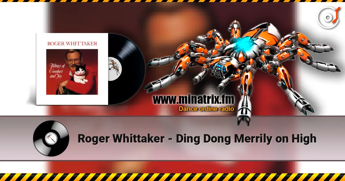 Roger Whittaker - Ding Dong Merrily on High écouter en ligne en haute qualité | Minatrix.FM