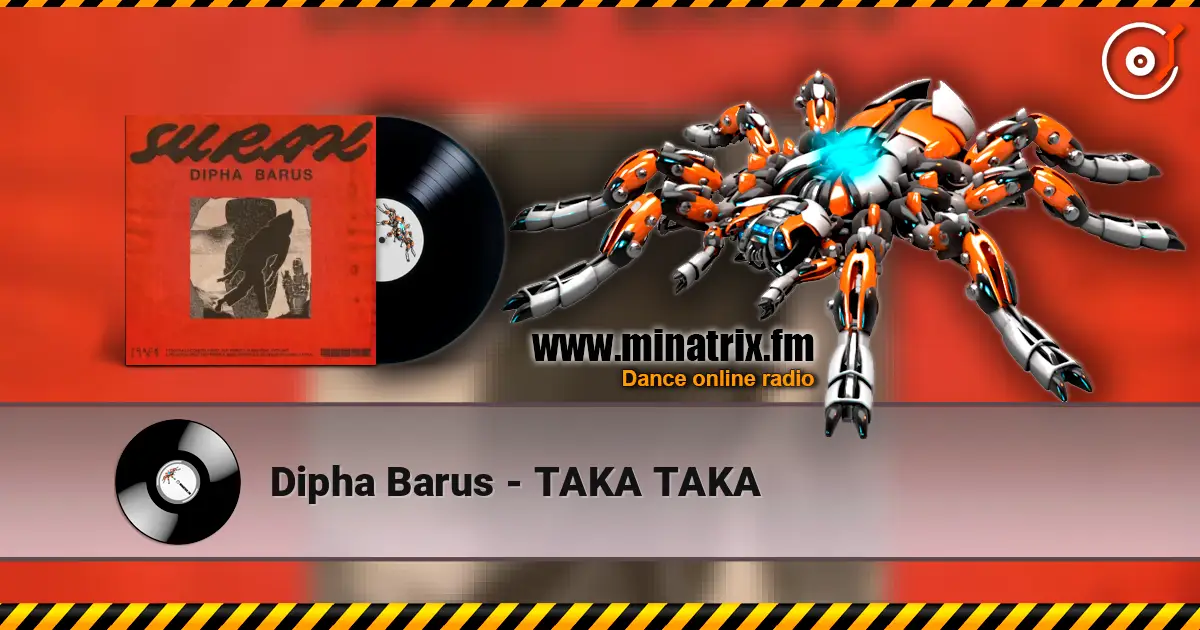 Dipha Barus - TAKA TAKA écouter en ligne en haute qualité | Minatrix.FM