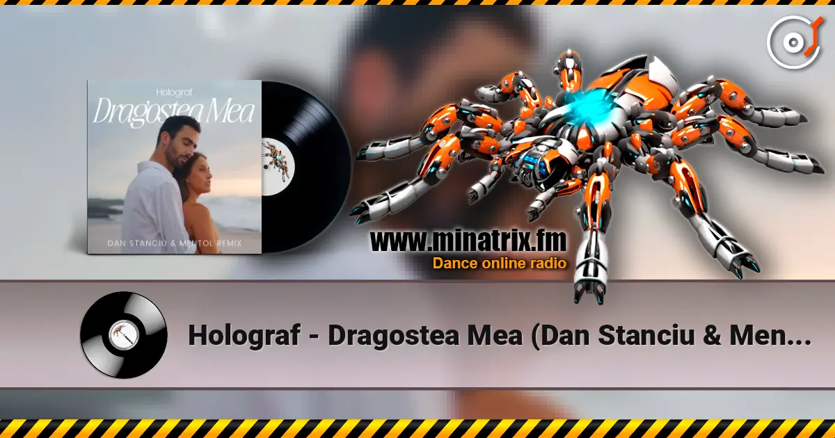 Holograf - Dragostea Mea (Dan Stanciu & Mentol Remix) écouter en ligne en haute qualité | Minatrix.FM
