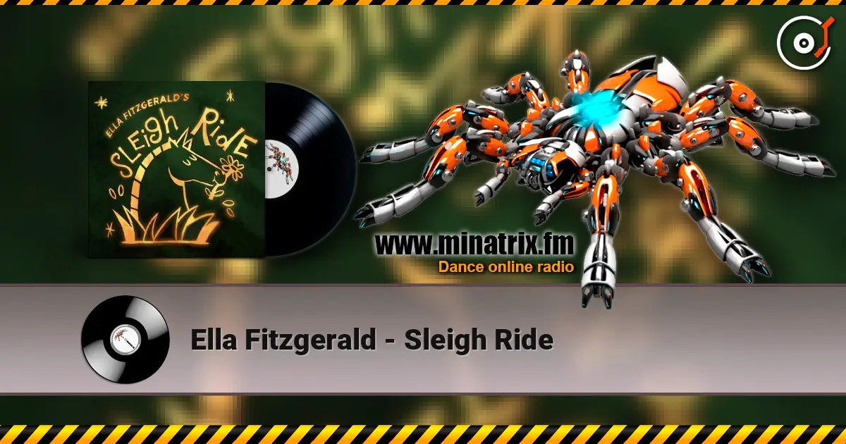 Ella Fitzgerald - Sleigh Ride écouter en ligne en haute qualité | Minatrix.FM