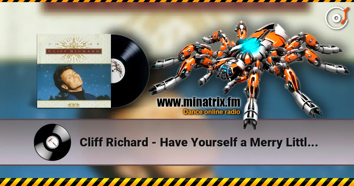 Cliff Richard - Have Yourself a Merry Little Christmas écouter en ligne en haute qualité | Minatrix.FM