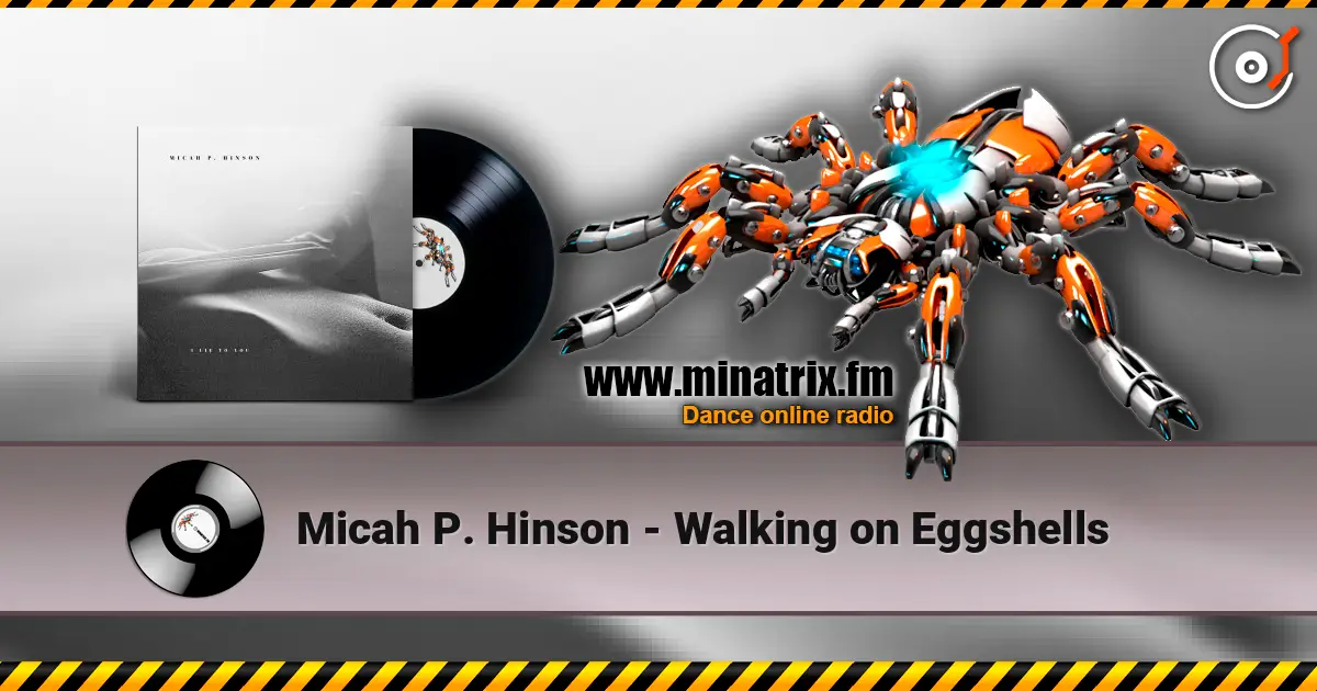 Micah P. Hinson - Walking on Eggshells écouter en ligne en haute qualité | Minatrix.FM