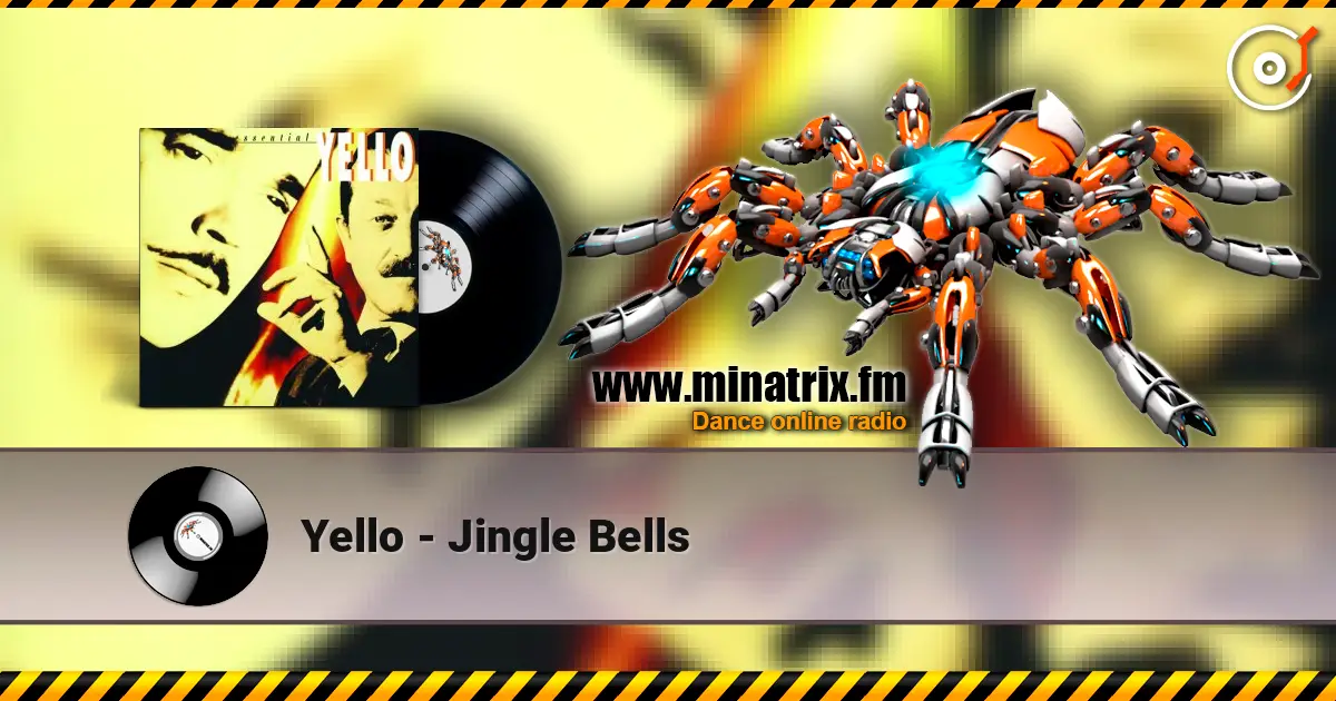 Yello - Jingle Bells écouter en ligne en haute qualité | Minatrix.FM