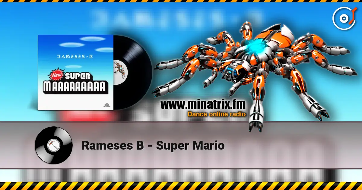 Rameses B - Super Mario écouter en ligne en haute qualité | Minatrix.FM
