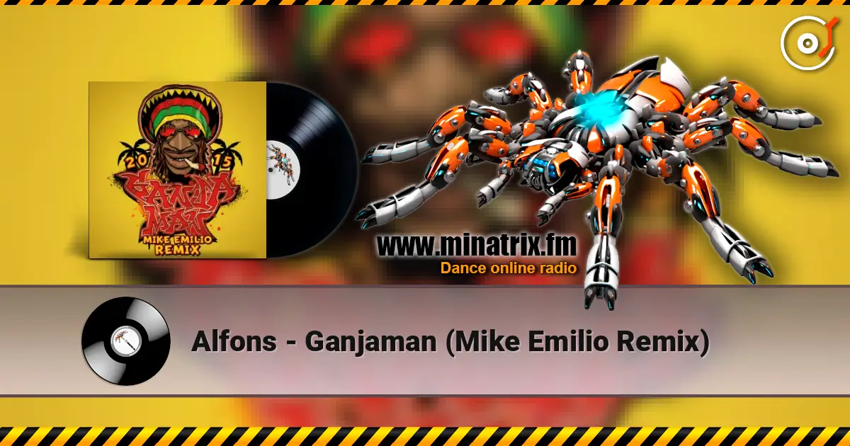 Alfons - Ganjaman (Mike Emilio Remix) écouter en ligne en haute qualité | Minatrix.FM