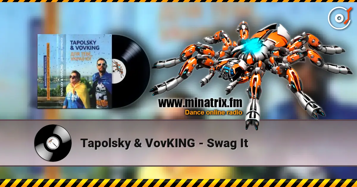 Tapolsky & VovKING - Swag It écouter en ligne en haute qualité | Minatrix.FM