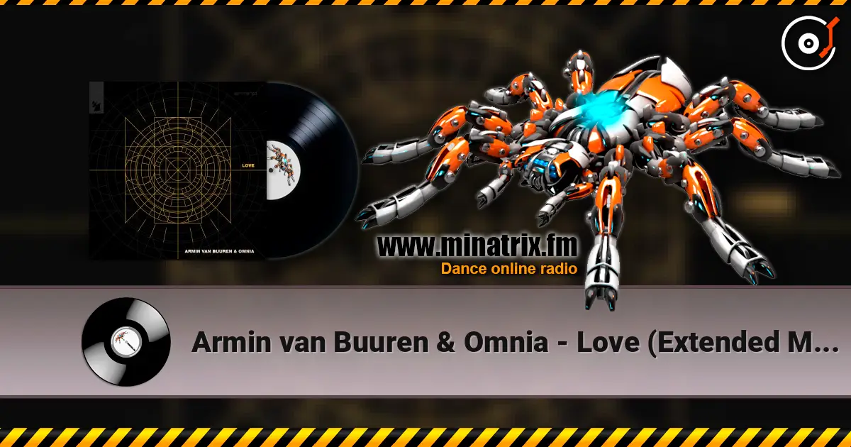 Armin van Buuren & Omnia - Love (Extended Mix) écouter en ligne en haute qualité | Minatrix.FM