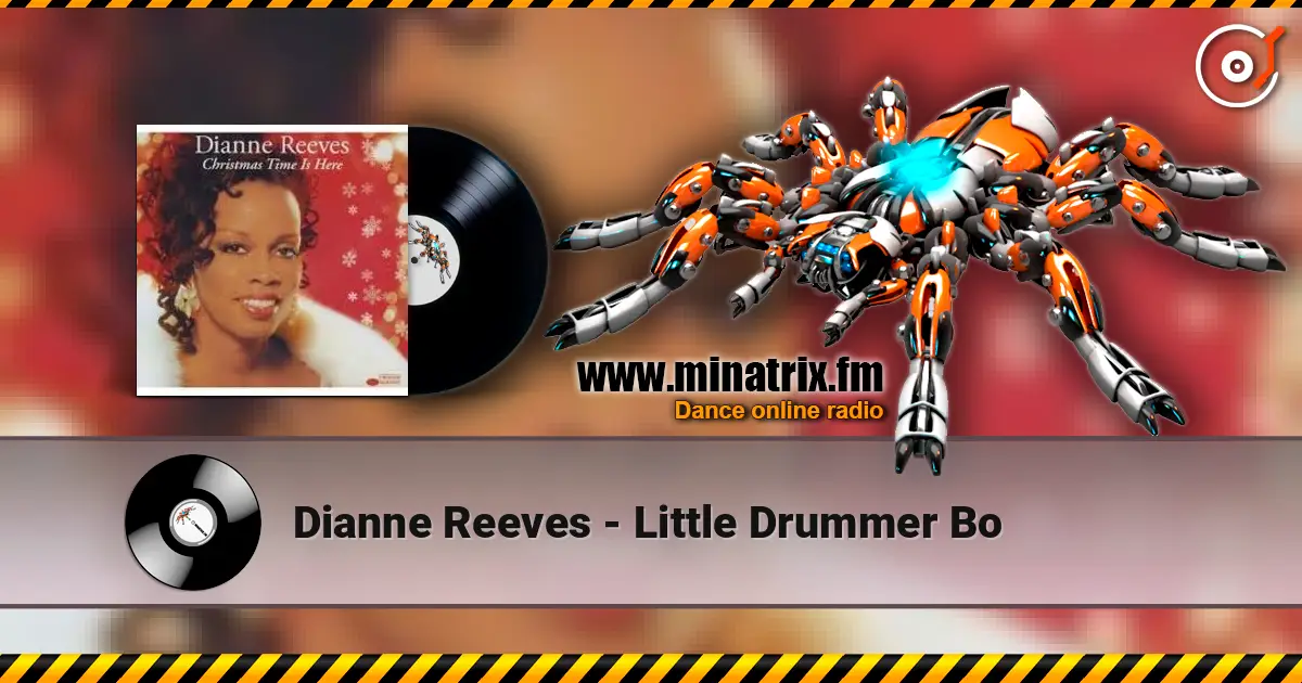 Dianne Reeves - Little Drummer Bo écouter en ligne en haute qualité | Minatrix.FM