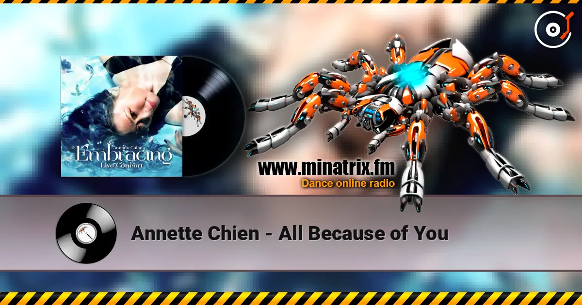 Annette Chien - All Because of You écouter en ligne en haute qualité | Minatrix.FM