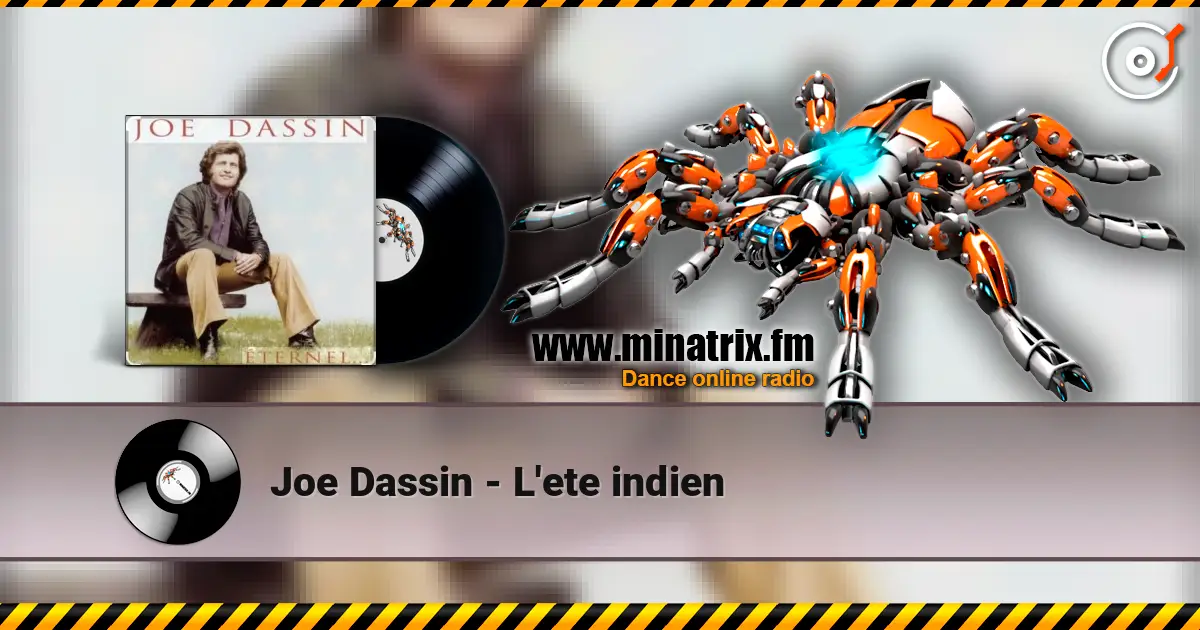 Joe Dassin - L'ete indien écouter en ligne en haute qualité | Minatrix.FM