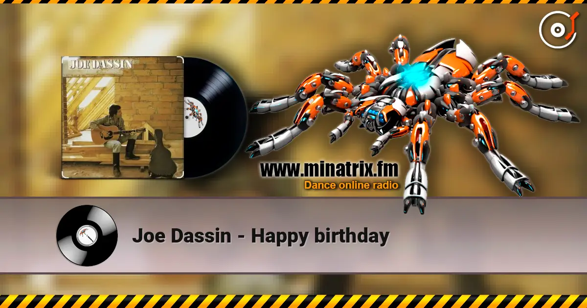 Joe Dassin - Happy birthday écouter en ligne en haute qualité | Minatrix.FM