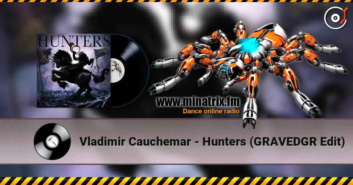 Vladimir Cauchemar - Hunters (GRAVEDGR Edit) écouter en ligne en haute qualité | Minatrix.FM