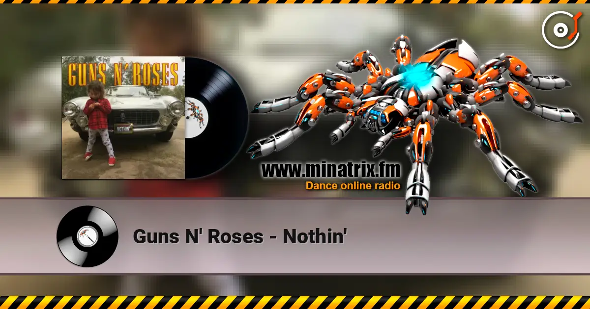 Guns N' Roses - Nothin' écouter en ligne en haute qualité | Minatrix.FM