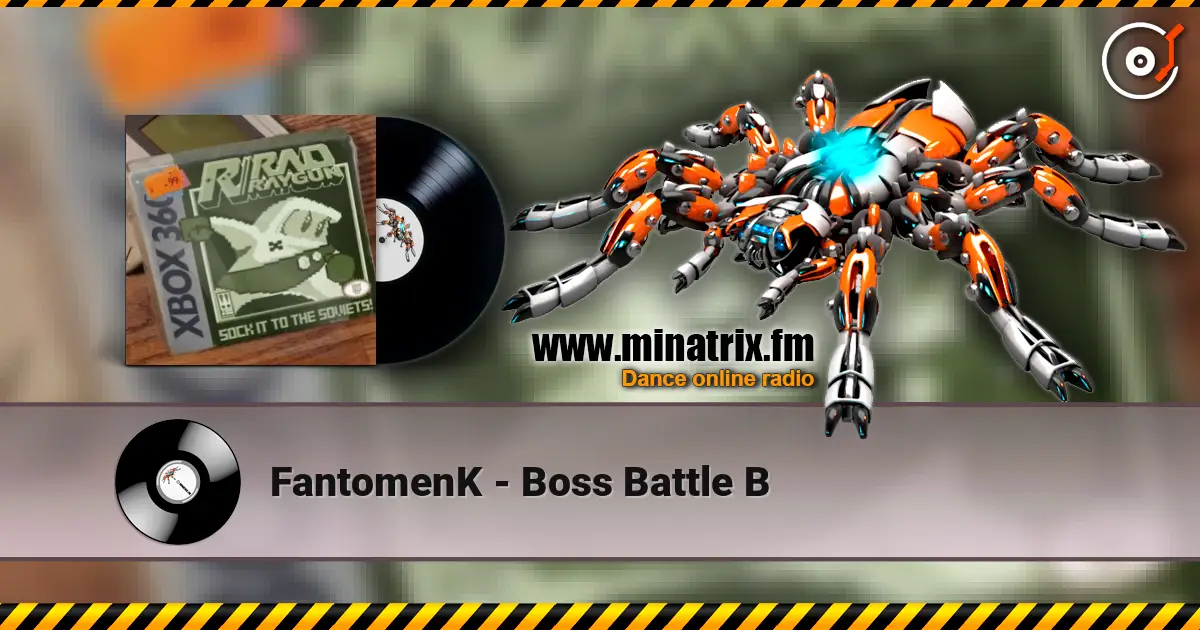 FantomenK - Boss Battle B écouter en ligne en haute qualité | Minatrix.FM